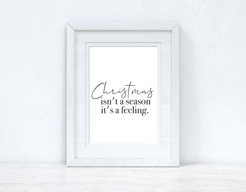 Christmas isn't a season it's a feeling Seasonal Wall Home Decor Print - Image 2
