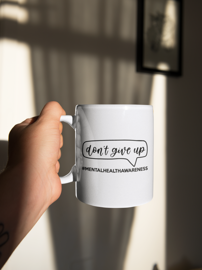Dont Give Up Mental Health Awareness Mug - Image 2