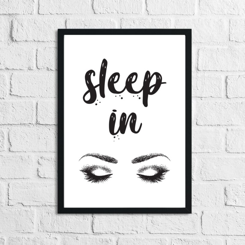 Sleep In Eyelashes Bedroom Simple Decor Print