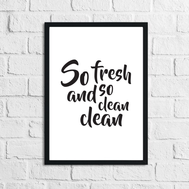So Fresh And So Clean Clean Bathroom Wall Decor Print - Image 3