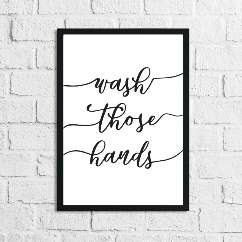 Wash Those Hands Bathroom Wall Decor Print - Image 2