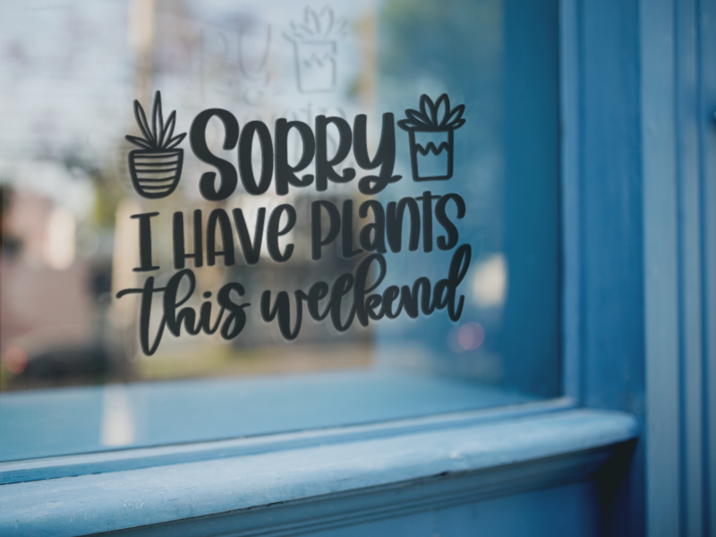 Sorry I Have Plants This Weekend Plant Mom Sticker - Image 2
