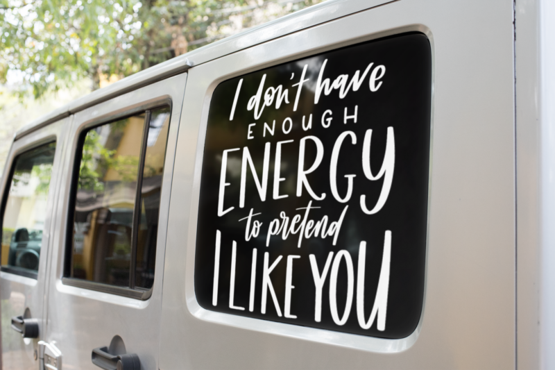 I Dont Have Enough Energy To Pretend I Like You Sarcastic Sticker - Image 2